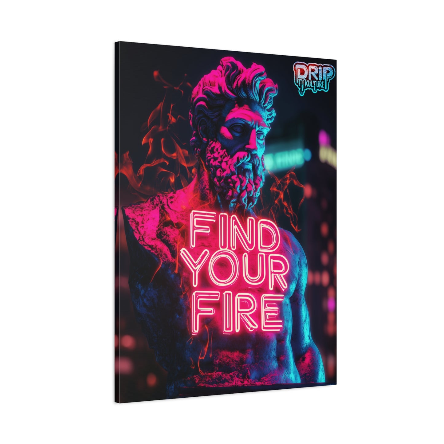 “Find Your Fire” Drip Kulture Wall Art - Multiple Sizes