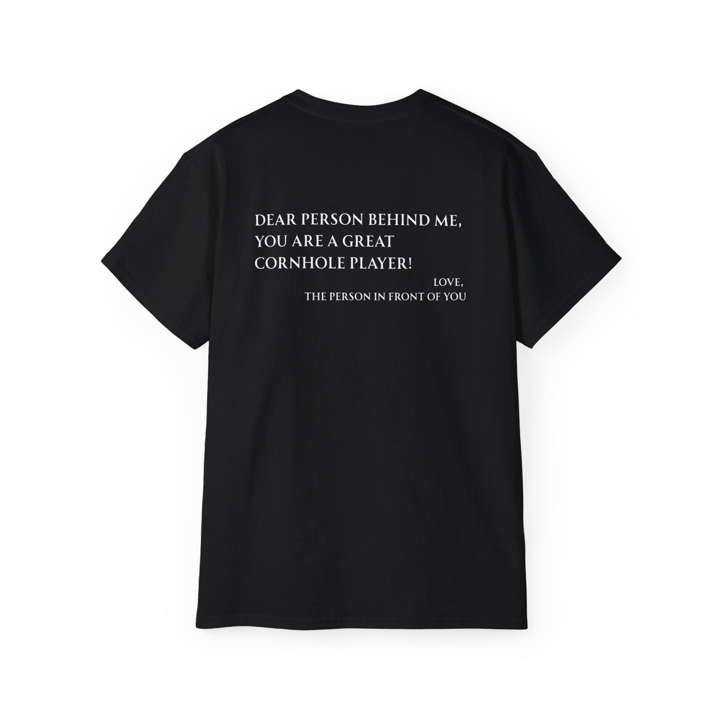 Dear Person Behind Me Unisex Tee - Multiple Colors