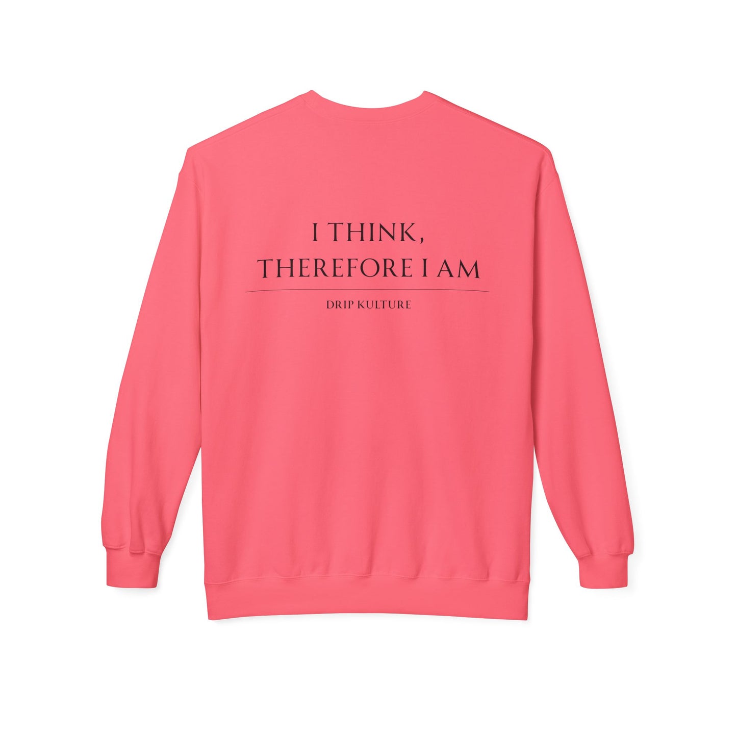 I Think, Therefore I Am Unisex Crewneck - Multiple Colors