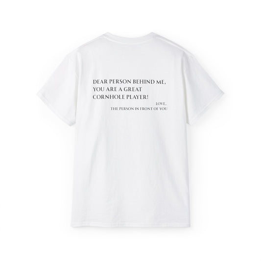 Dear Person Behind Me Unisex Tee - Multiple Colors
