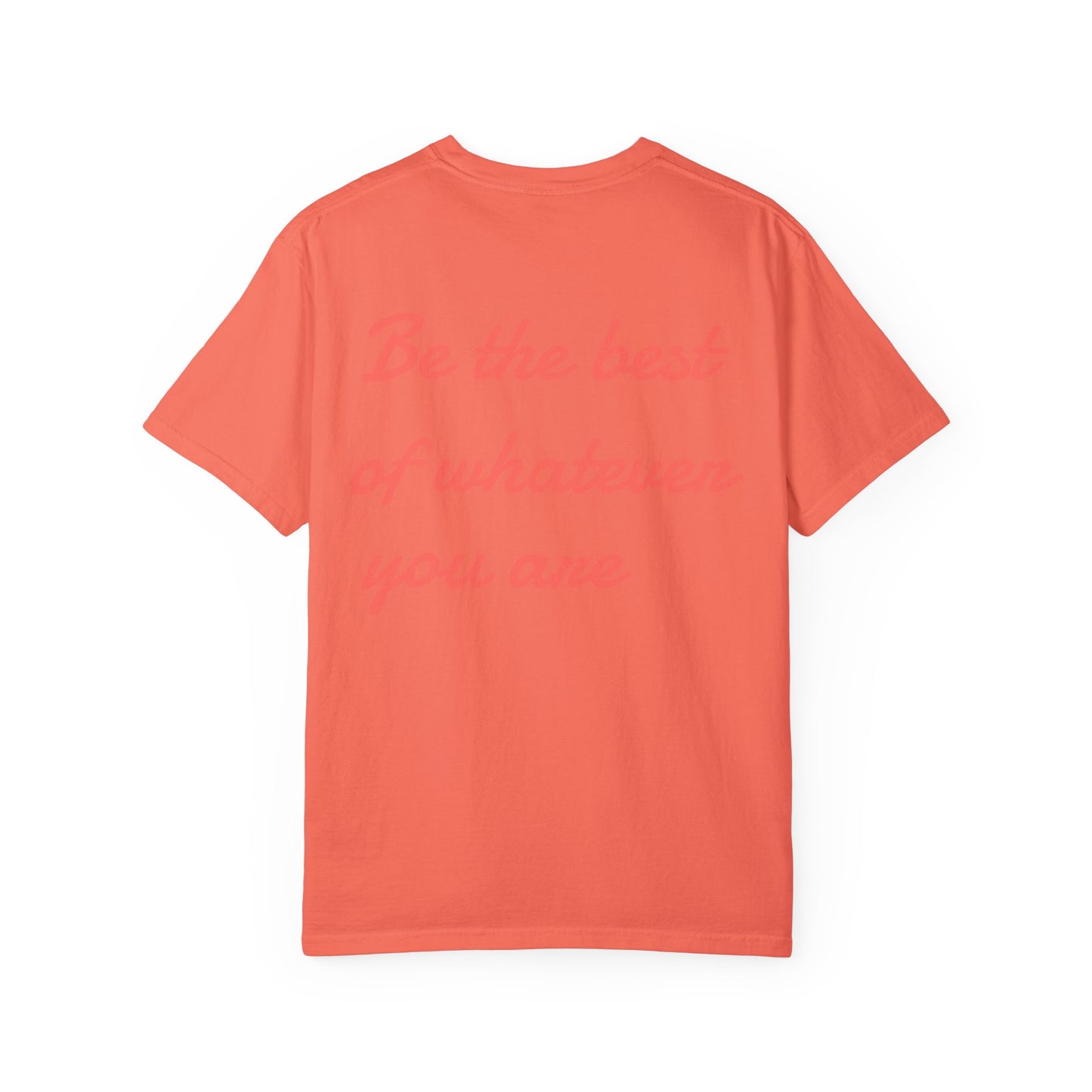 Be The Best Motivational Unisex Tee - Multiple Colors