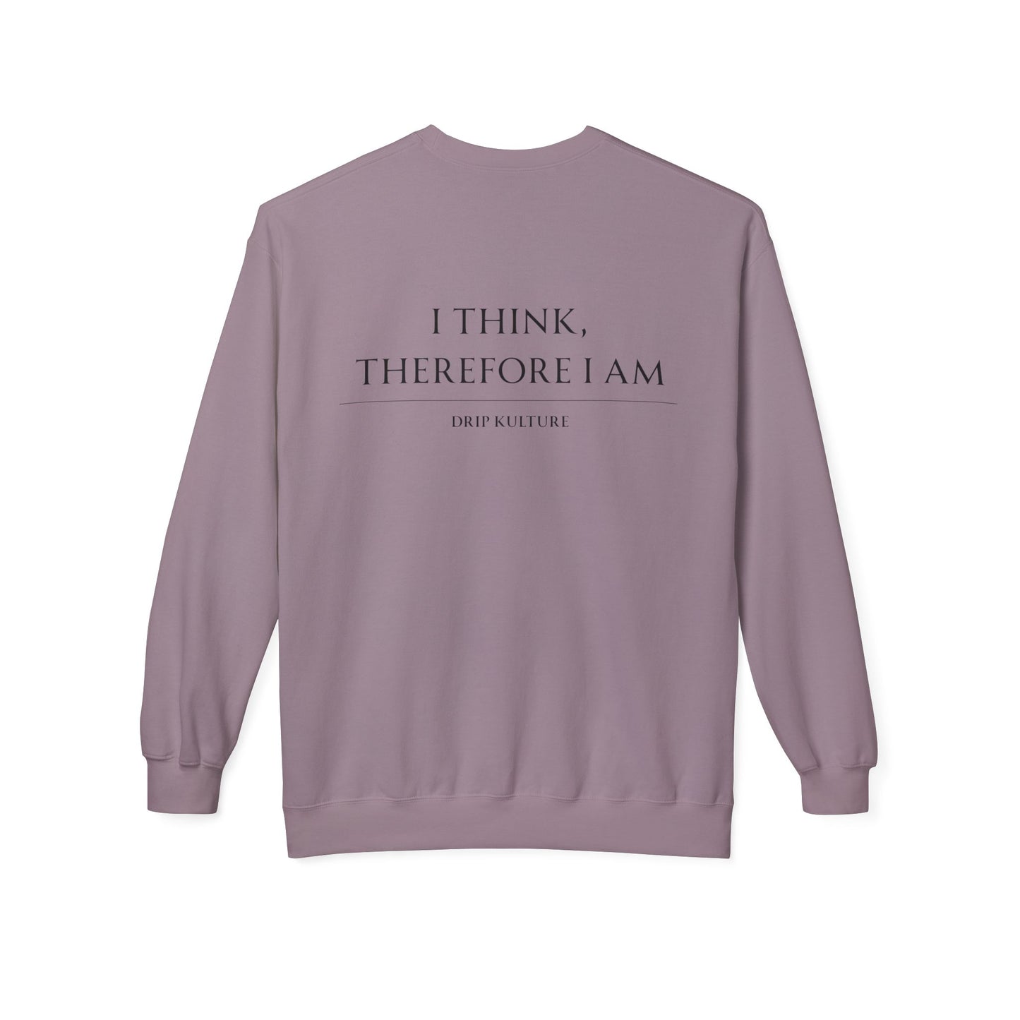 I Think, Therefore I Am Unisex Crewneck - Multiple Colors