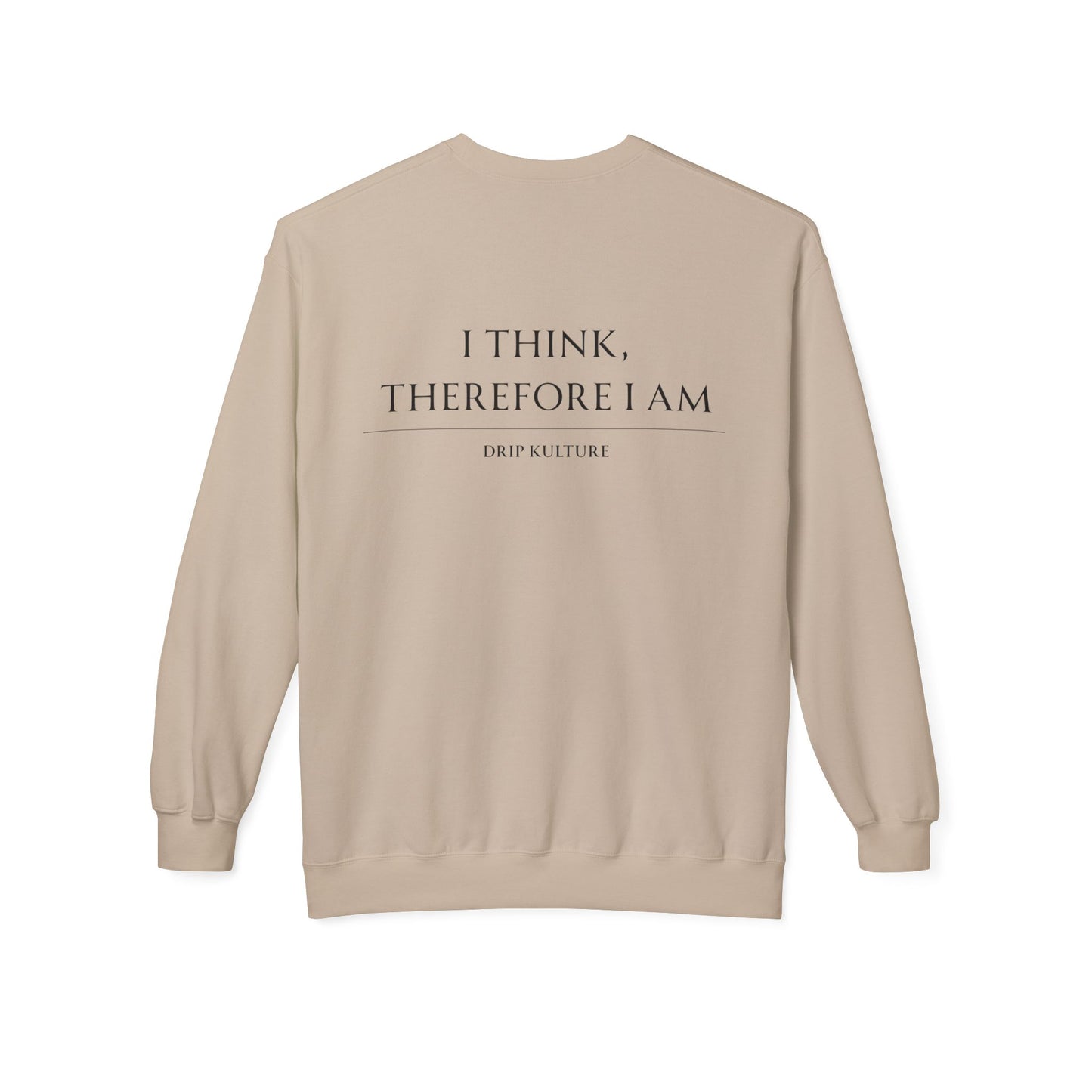 I Think, Therefore I Am Unisex Crewneck - Multiple Colors