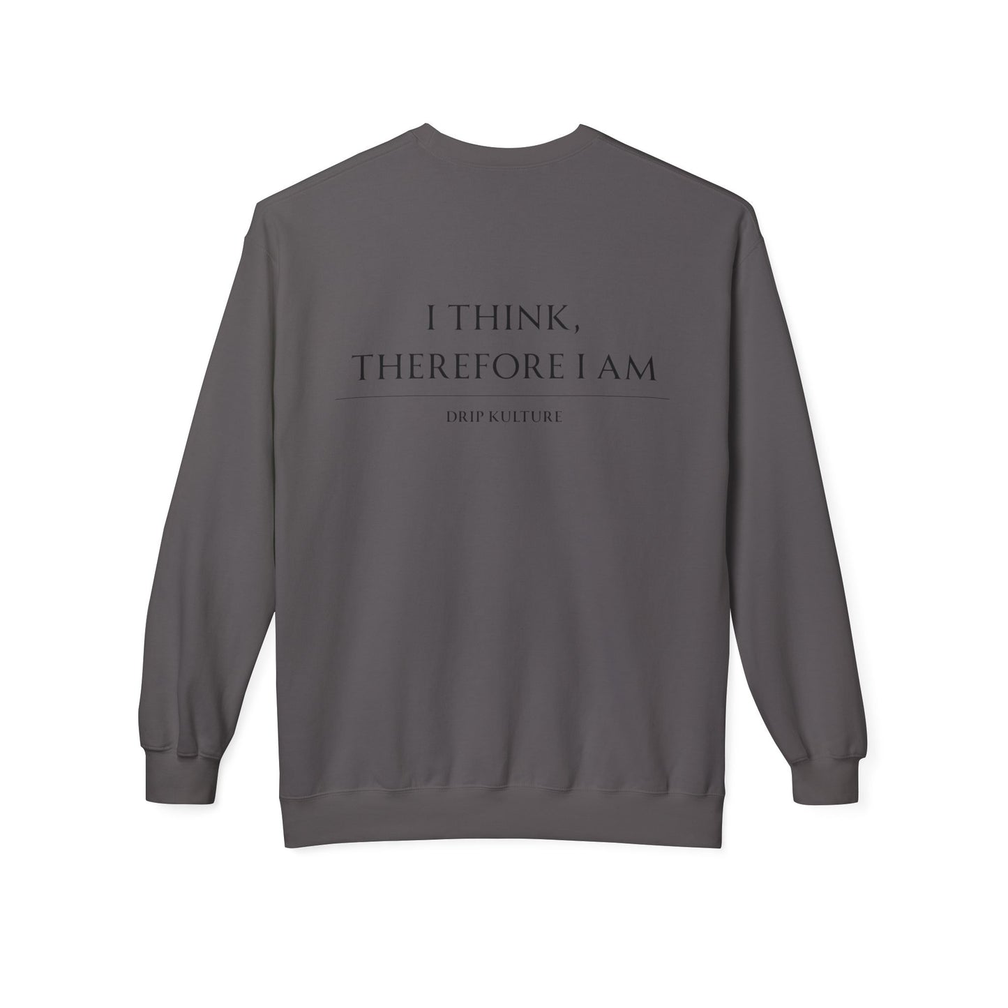 I Think, Therefore I Am Unisex Crewneck - Multiple Colors