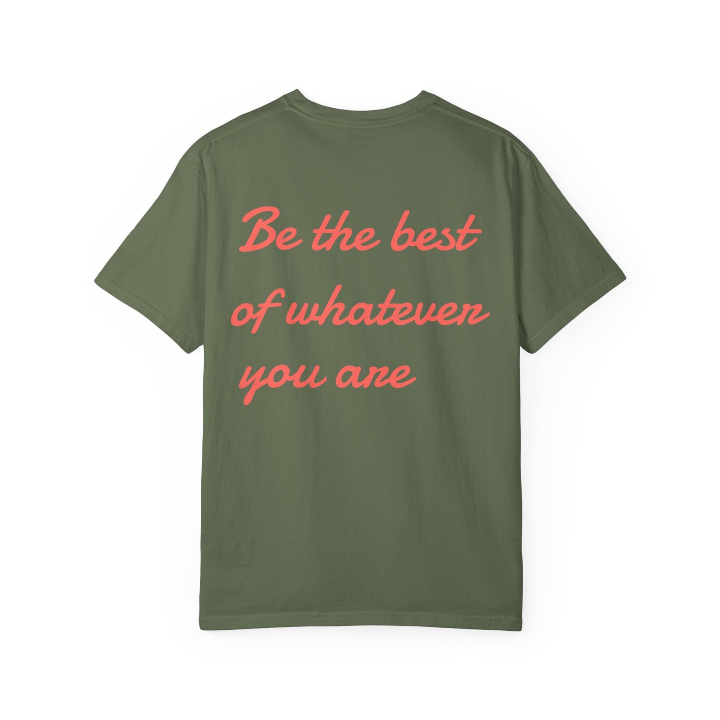 Be The Best Motivational Unisex Tee - Multiple Colors