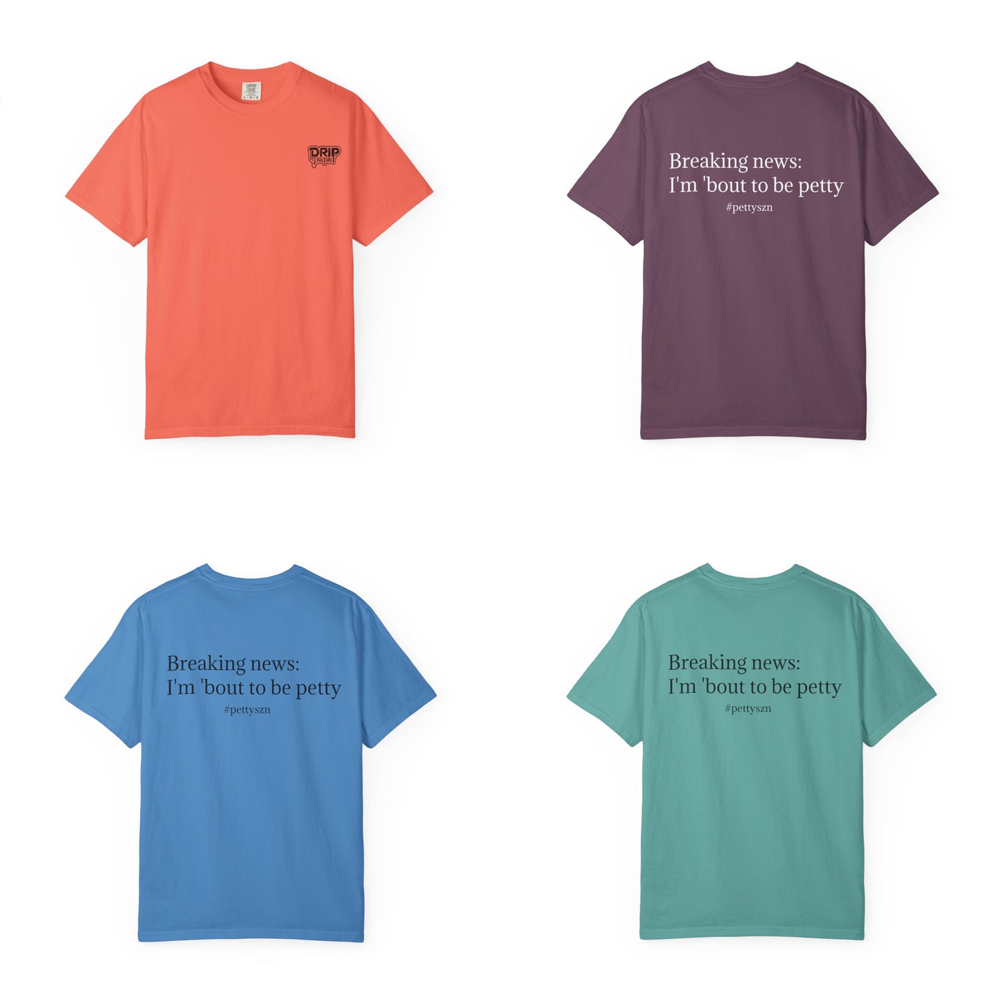 Petty Vibes Unisex Comfort Colors Tee - Multiple Colors