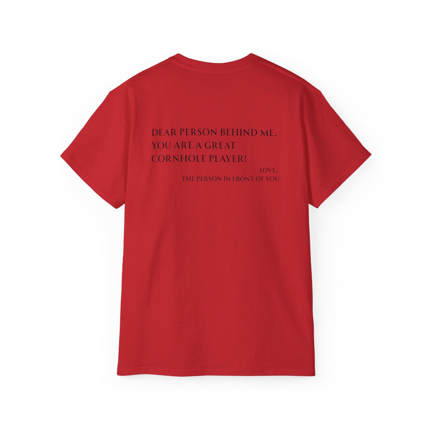 Dear Person Behind Me Unisex Tee - Multiple Colors