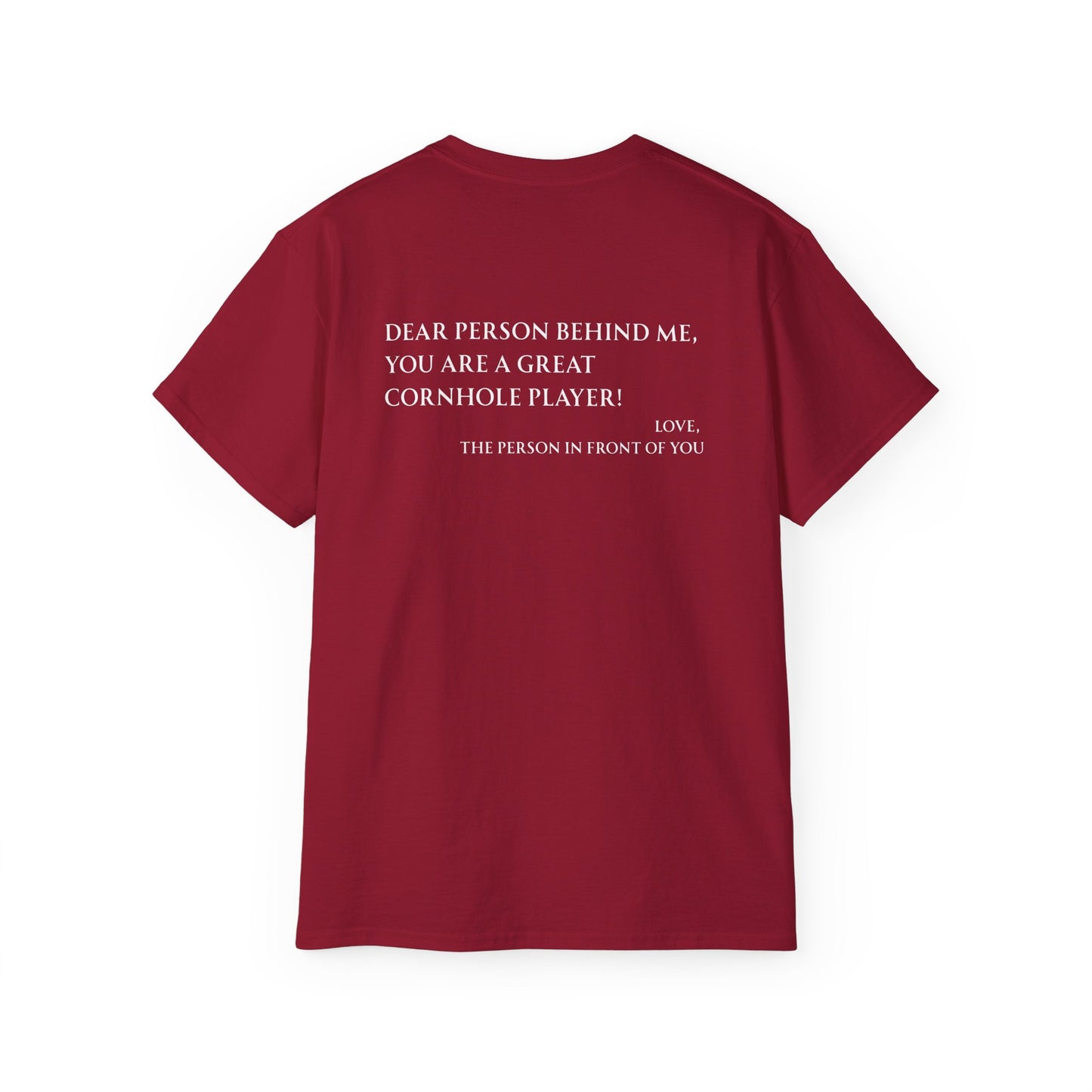 Dear Person Behind Me Unisex Tee - Multiple Colors
