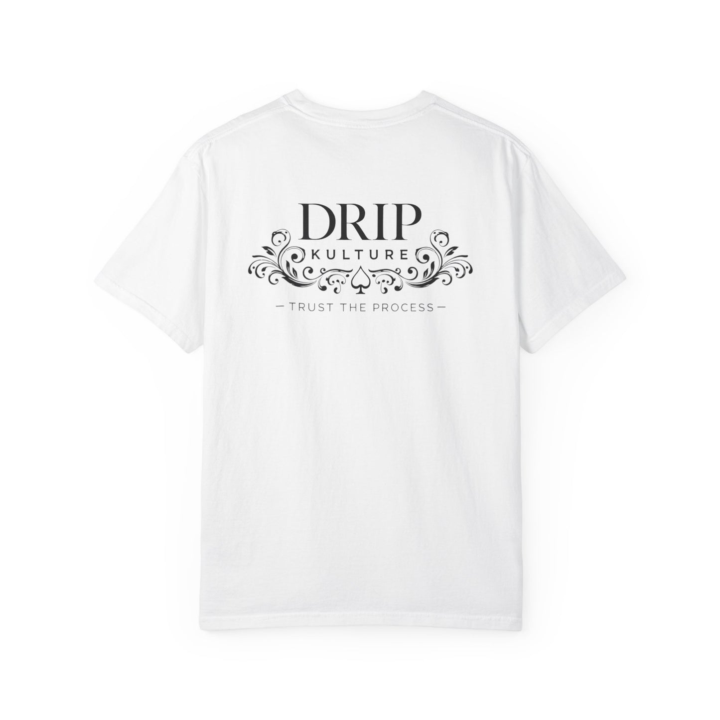 Drip Kulture "Trust the Process" Unisex T-shirt - Multiple Colors