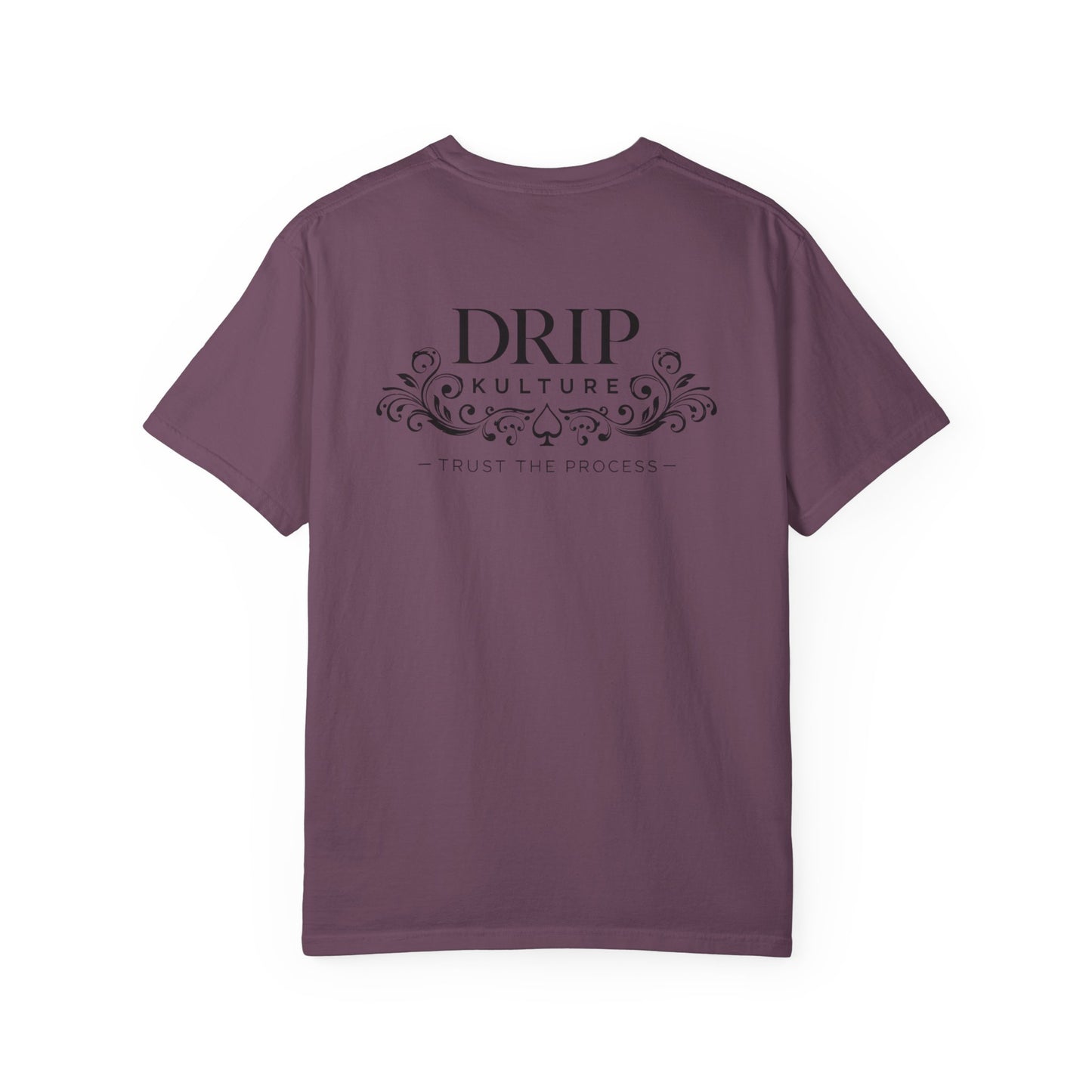 Drip Kulture "Trust the Process" Unisex T-shirt - Multiple Colors