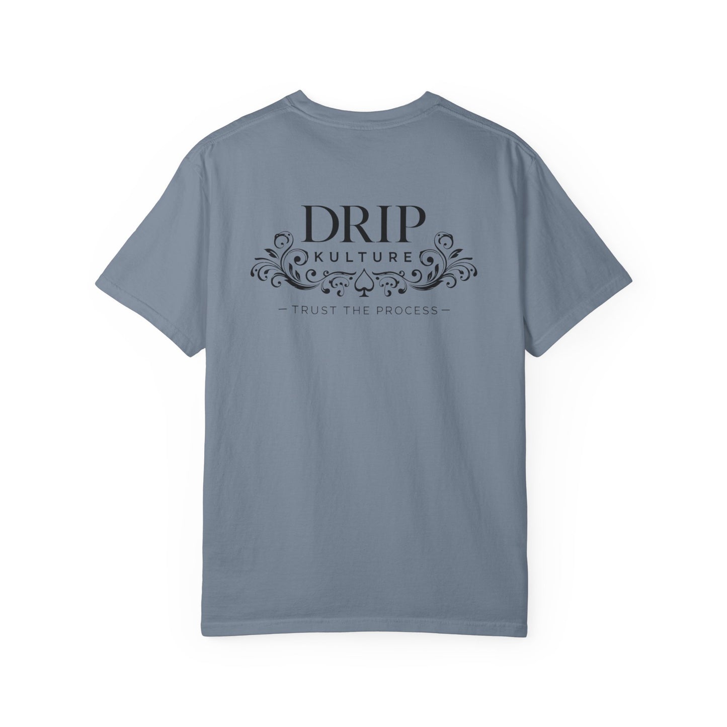 Drip Kulture "Trust the Process" Unisex T-shirt - Multiple Colors