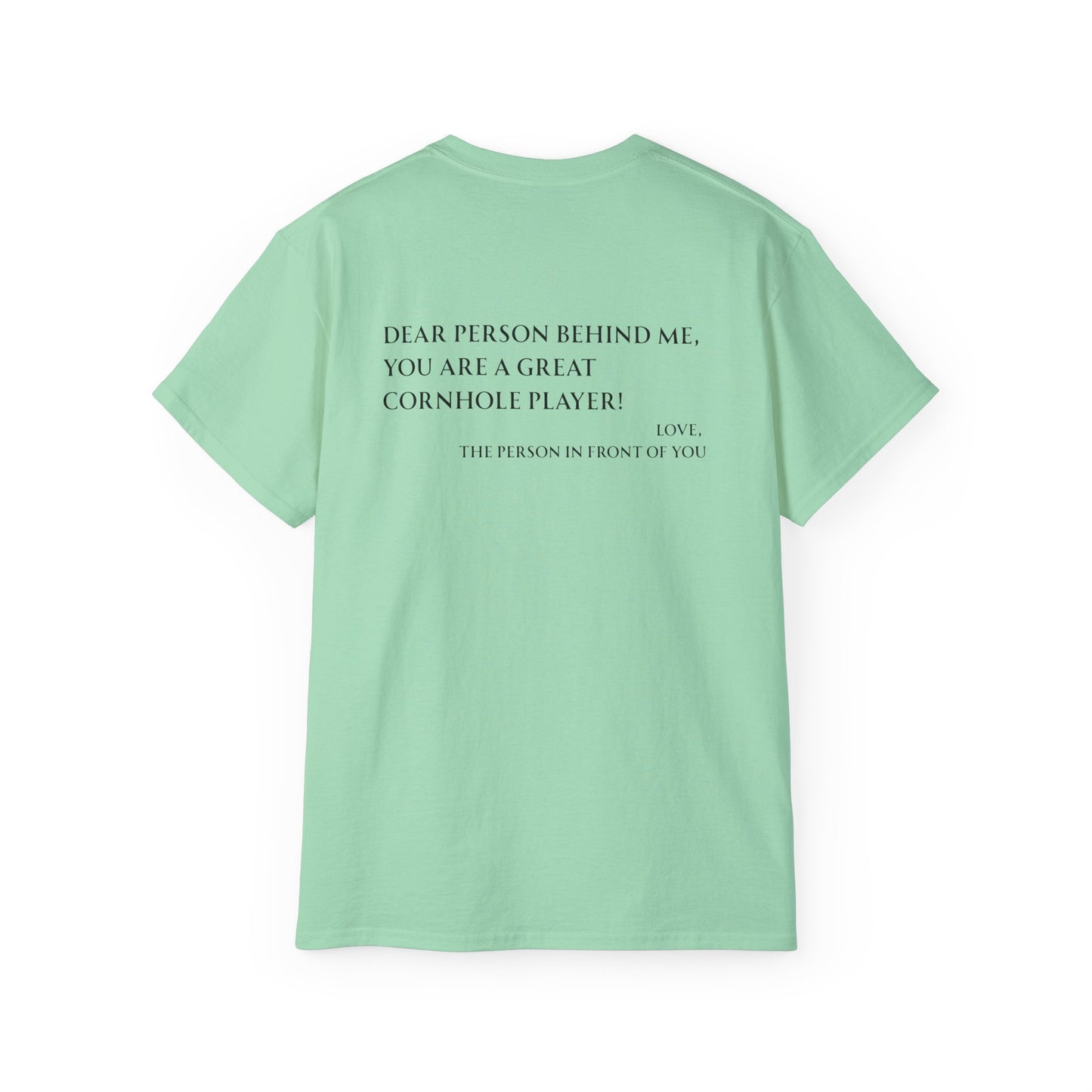 Dear Person Behind Me Unisex Tee - Multiple Colors