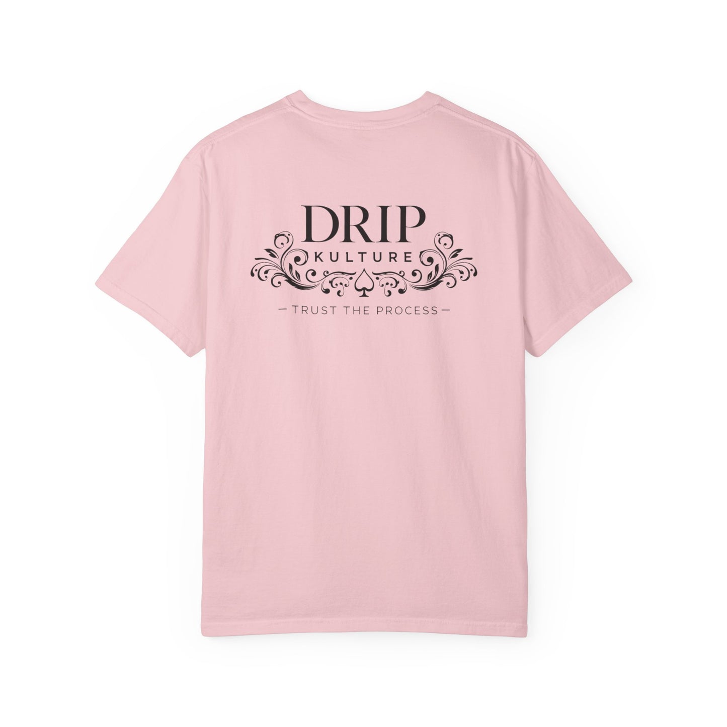 Drip Kulture "Trust the Process" Unisex T-shirt - Multiple Colors