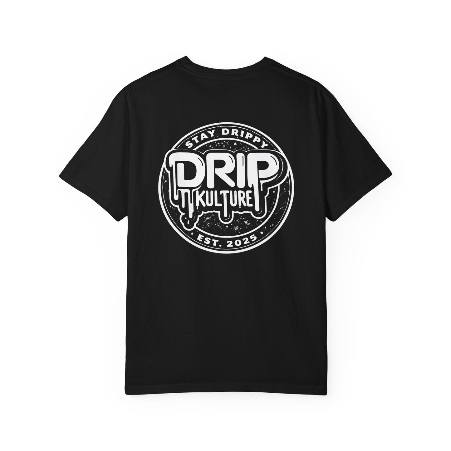 Drip Kulture Stay Drippy Unisex T-shirt - Multiple Colors