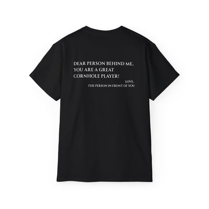 Dear Person Behind Me Unisex Tee - Multiple Colors