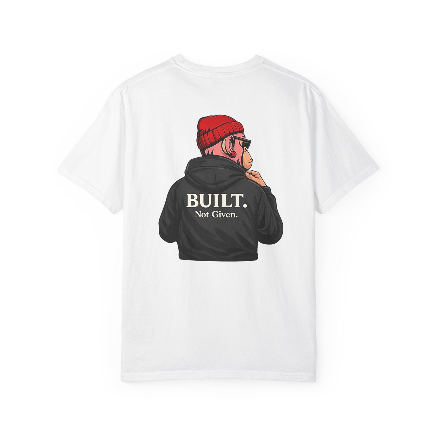 Drip Kulture Built. Not Given. Unisex T-shirt - Multiple Colors