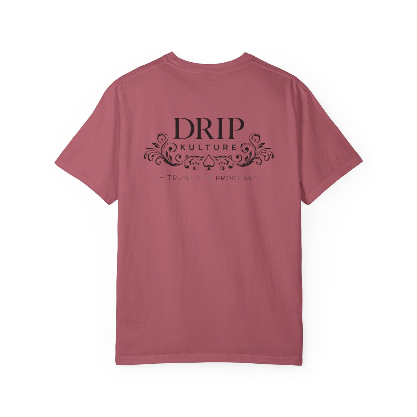Drip Kulture "Trust the Process" Unisex T-shirt - Multiple Colors