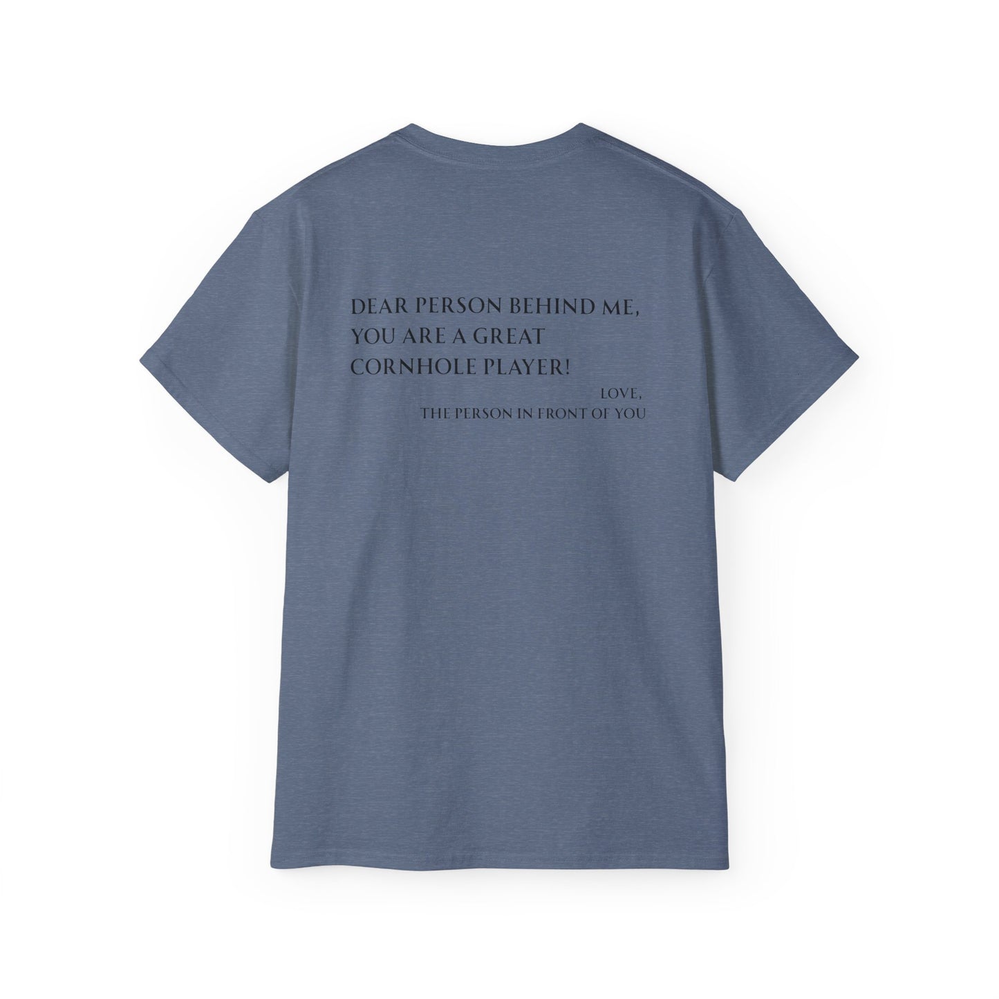 Dear Person Behind Me Unisex Tee - Multiple Colors
