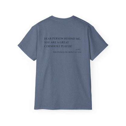 Dear Person Behind Me Unisex Tee - Multiple Colors