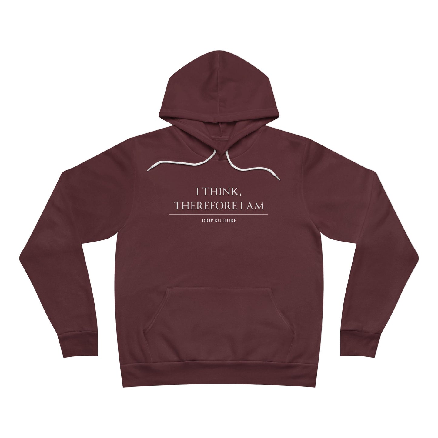 I Think, Therefore I Am Unisex Hoodie - Multiple Colors