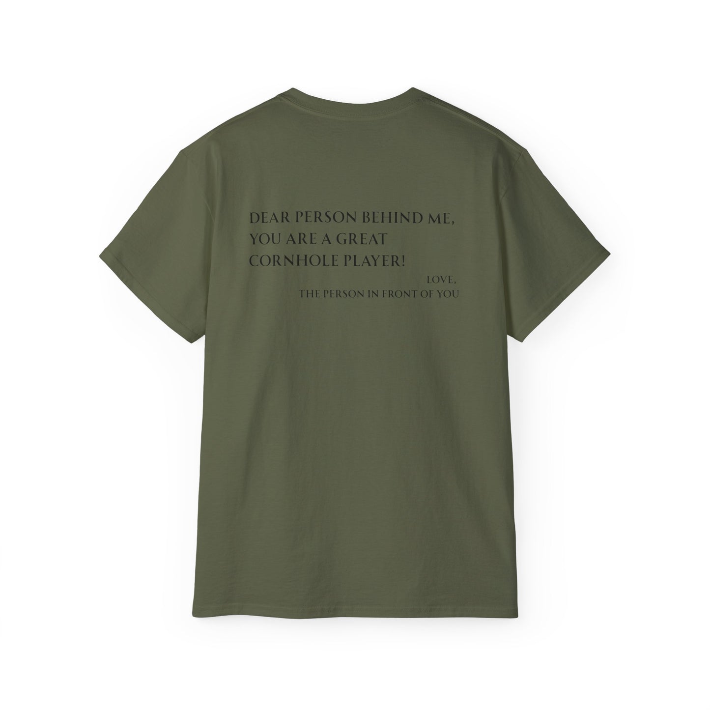 Dear Person Behind Me Unisex Tee - Multiple Colors