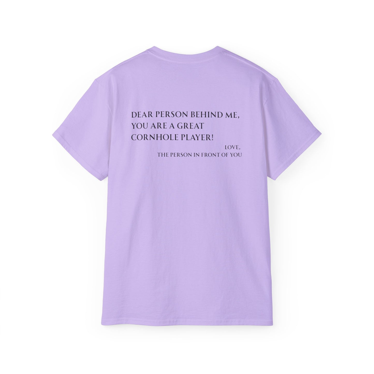 Dear Person Behind Me Unisex Tee - Multiple Colors