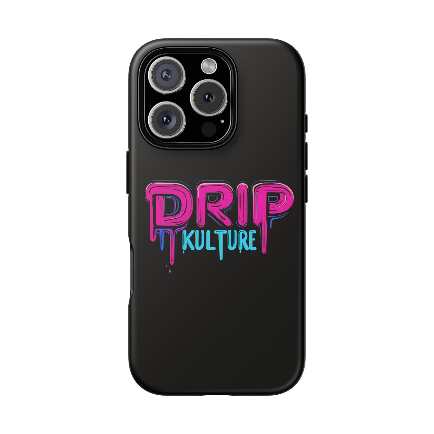 Drip Kulture- Phone Case