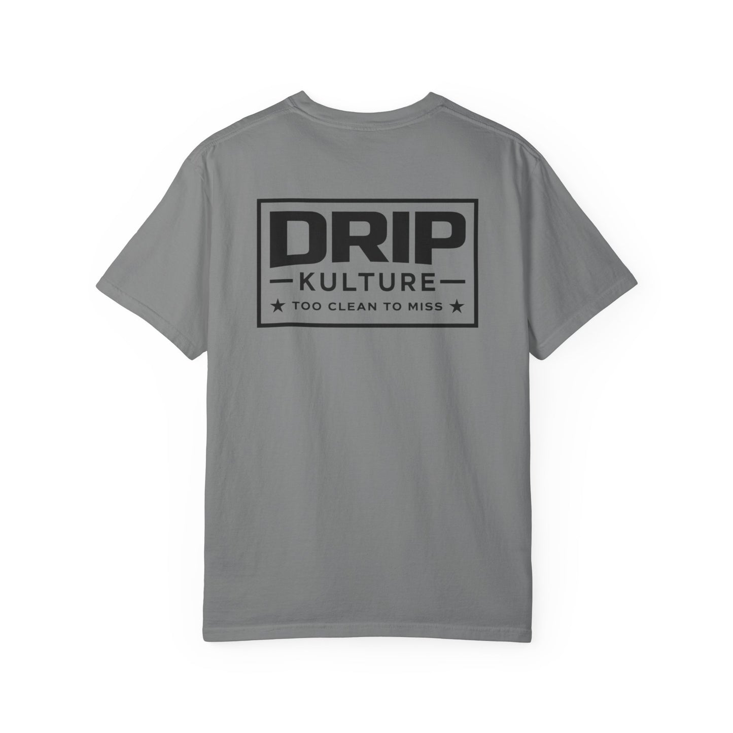 Drip Kulture "Too Clean To Miss" Unisex T-shirt - Multiple Colors
