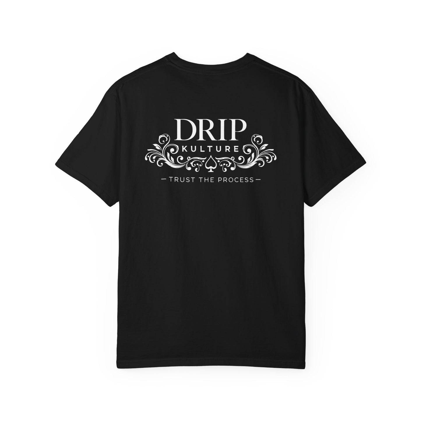 Drip Kulture "Trust the Process" Unisex T-shirt - Multiple Colors