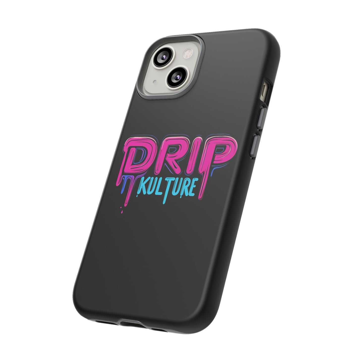 Drip Kulture- Phone Case