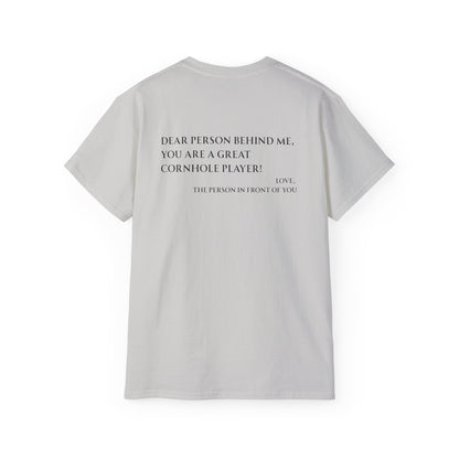 Dear Person Behind Me Unisex Tee - Multiple Colors