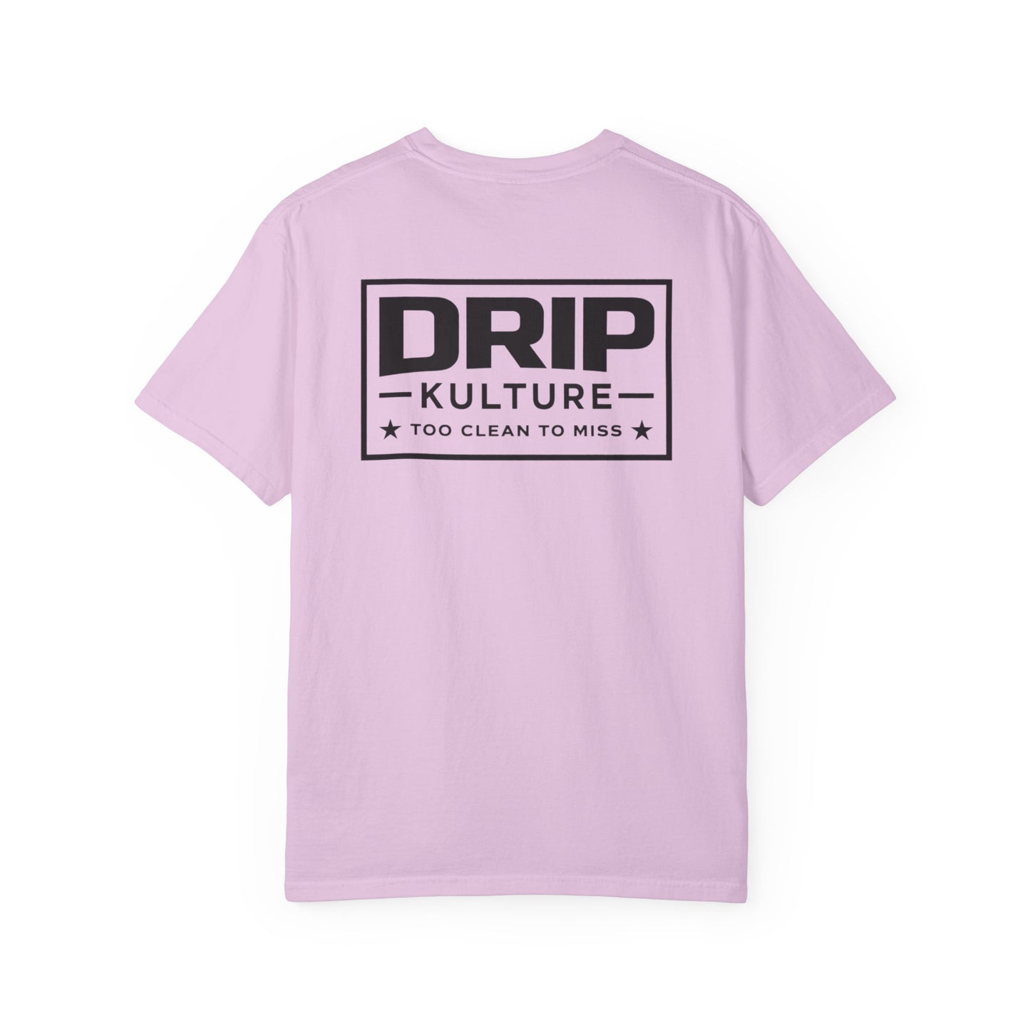 Drip Kulture "Too Clean To Miss" Unisex T-shirt - Multiple Colors