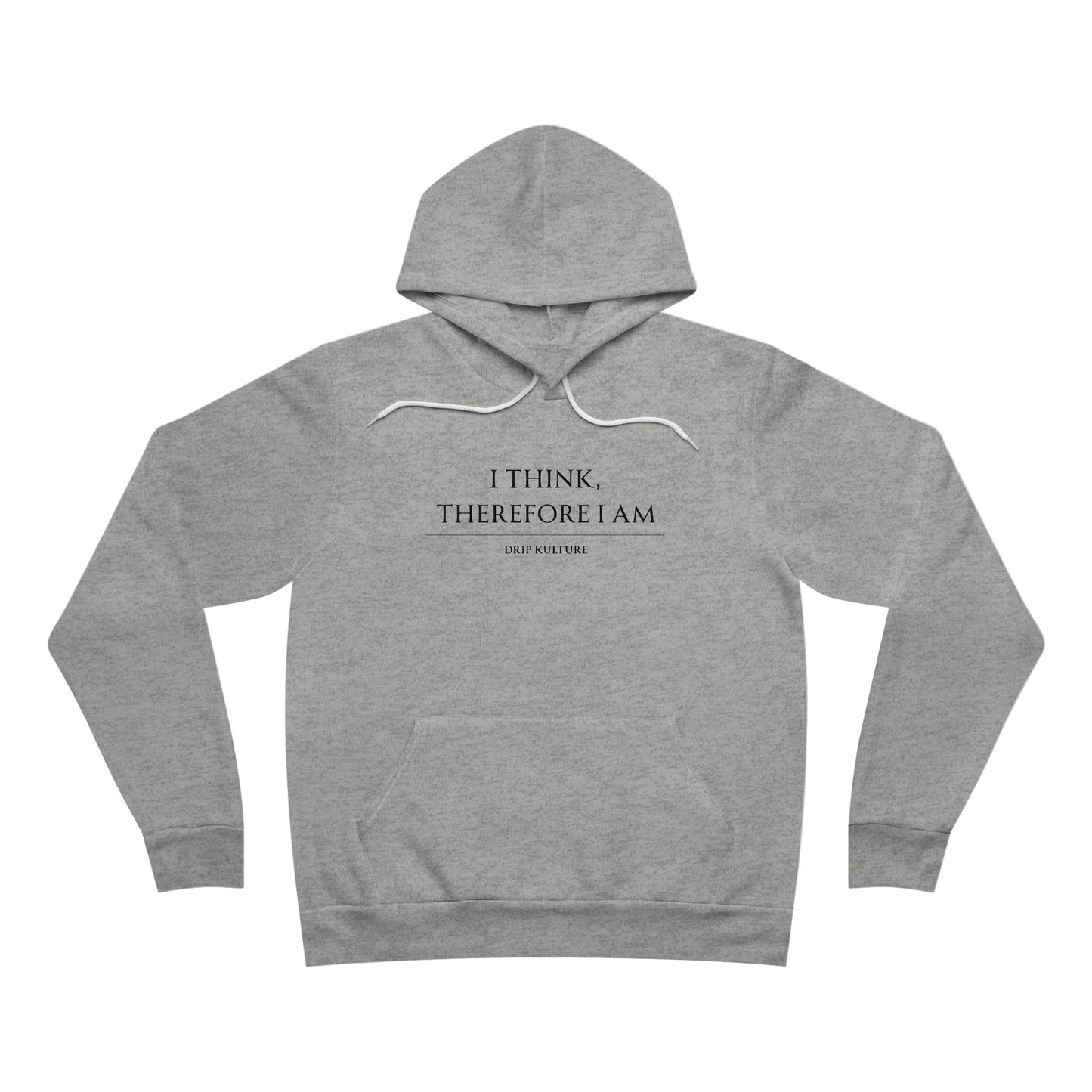 I Think, Therefore I Am Unisex Hoodie - Multiple Colors