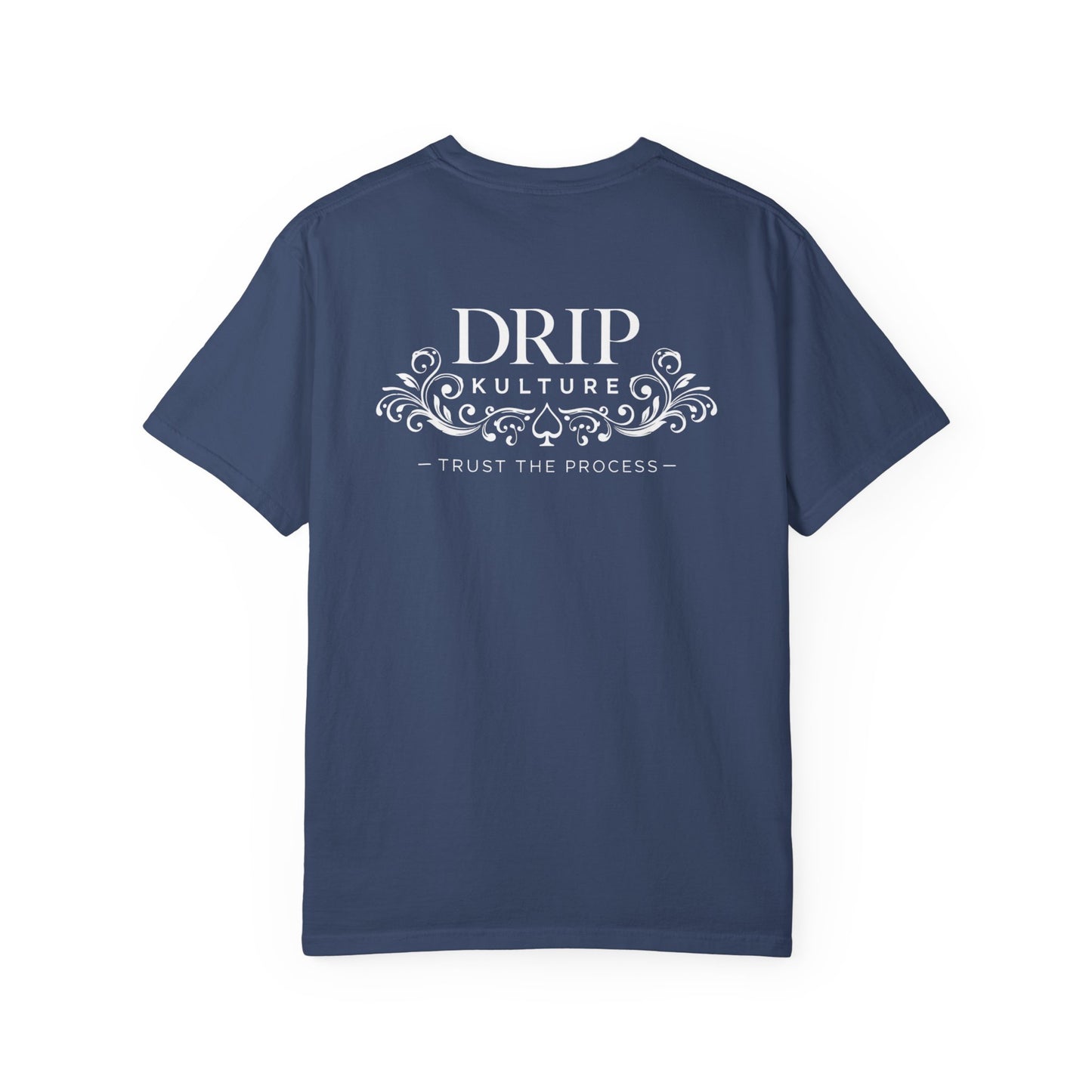 Drip Kulture "Trust the Process" Unisex T-shirt - Multiple Colors