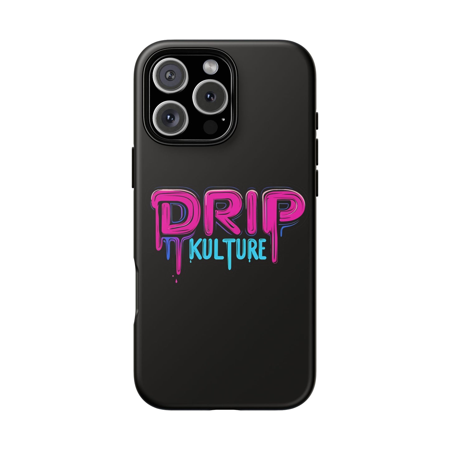 Drip Kulture- Phone Case