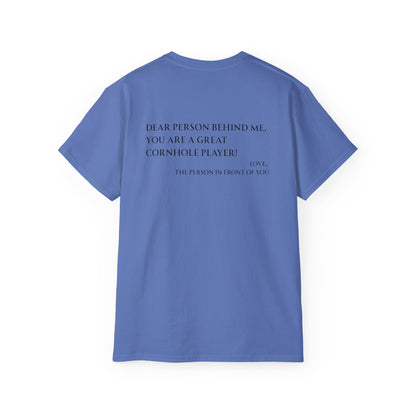 Dear Person Behind Me Unisex Tee - Multiple Colors
