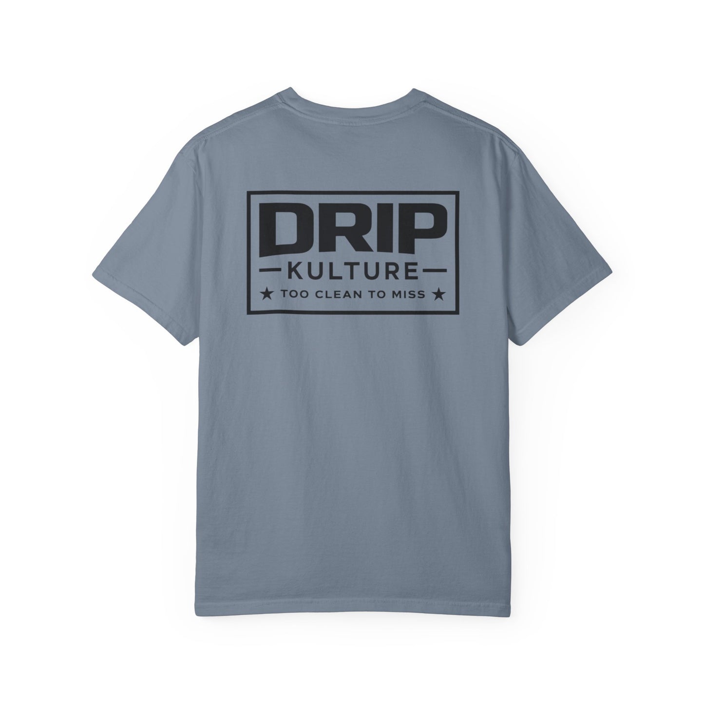 Drip Kulture "Too Clean To Miss" Unisex T-shirt - Multiple Colors