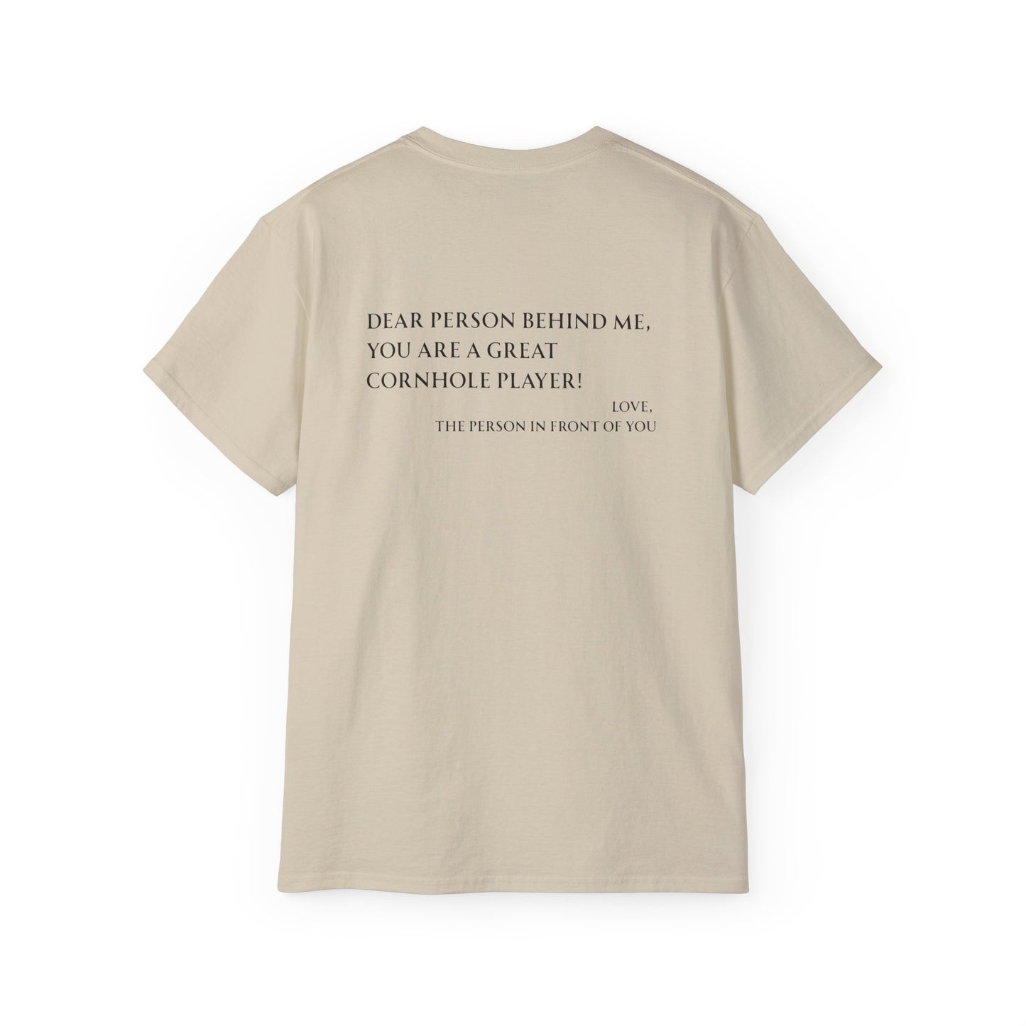Dear Person Behind Me Unisex Tee - Multiple Colors