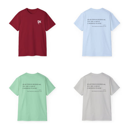 Dear Person Behind Me Unisex Tee - Multiple Colors