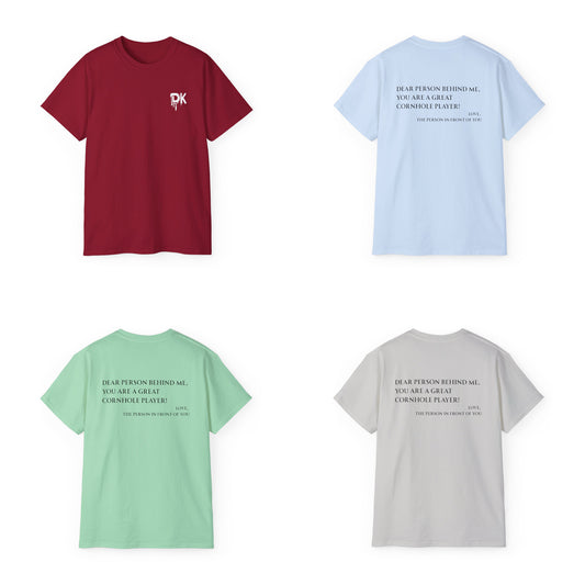 Dear Person Behind Me Unisex Tee - Multiple Colors